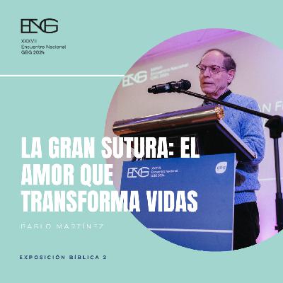 La gran sutura: el amor que transforma vidas. Pablo Martínez La gran sutura: el amor que transforma vidas. Pablo Martínez