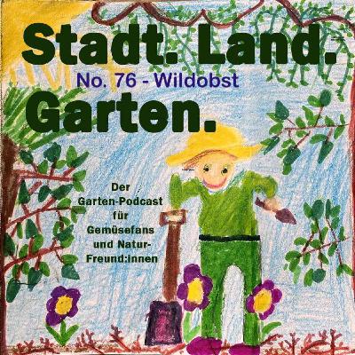 Wildobst - Superfood aus dem Garten
