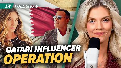Conservative Influencers Paid by Qatar?! | Ep 204 Conservative Influencers Paid by Qatar?! | Ep 204