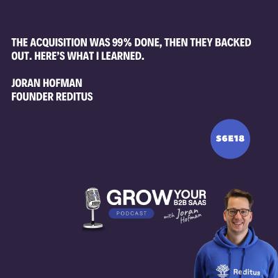 S6E17 - Acquisition Was 99% Done… Then They Backed Out. Here’s What I Learned.
