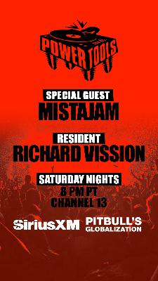Episode 169: Powertools ft: Mistajam and Richard Vission