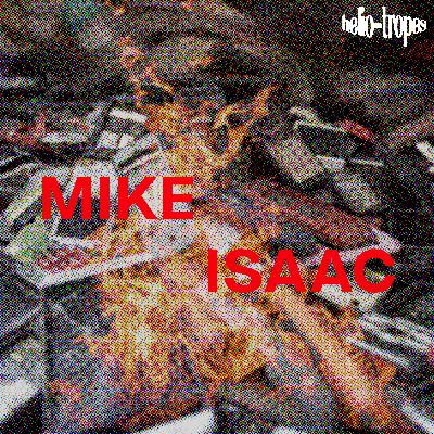 Mike Isaac
