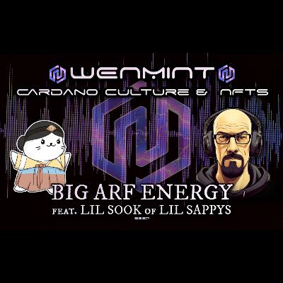 S2E7 : BIG ARF ENERGY! feat. Lil Sook of Lil Sappys S2E7 : BIG ARF ENERGY! feat. Lil Sook of Lil Sappys