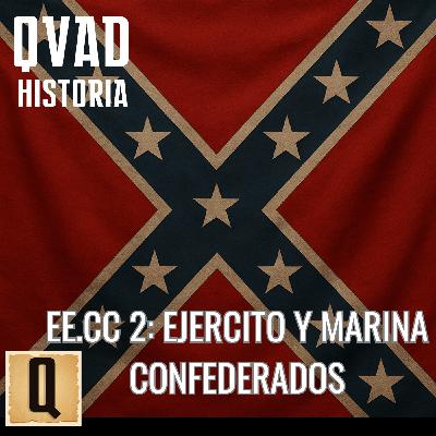 Los Estados Confederados de America 2: El ejército y la marina de los Estados Confederados