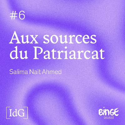 Aux sources du Patriarcat