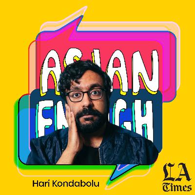Asian Enough: Hari Kondabolu Asian Enough: Hari Kondabolu