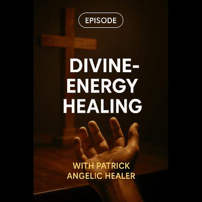 The Divine Energy Connection That Transforms Emotional and Physical Healing