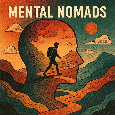 Calling All Mental Nomads