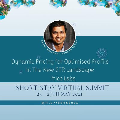 Anurag Verma - PriceLabs - Dynamic Pricing for Optimised Profits in this new Landscape Anurag Verma - PriceLabs - Dynamic Pricing for Optimised Profits in this new Landscape