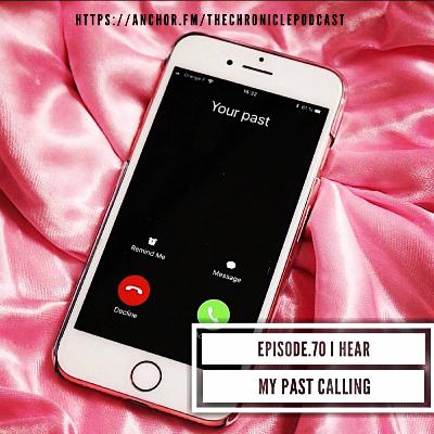 Episode.70 I hear my past calling Episode.70 I hear my past calling