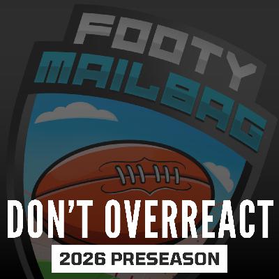 Don't Overreact (2026 Preseason)