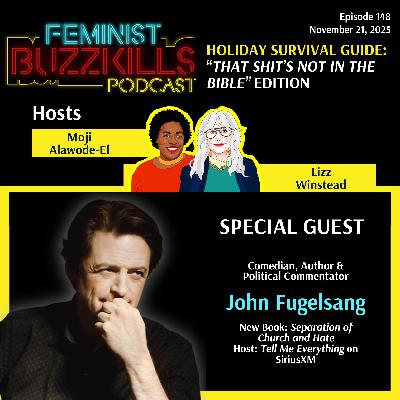 Holiday Survival Guide: “That Shit’s Not In the Bible” Edition With John Fugelsang Holiday Survival Guide: “That Shit’s Not In the Bible” Edition With John Fugelsang