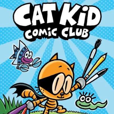 Cat Kid comic club( chapters 3 & 4)
