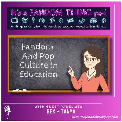 Fandom and Pop Culture In Education Fandom and Pop Culture In Education
