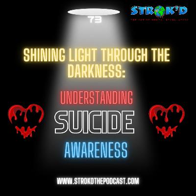 Shining Light Through The Darkness: Understanding Suicide Awareness