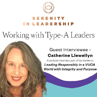 Working with Type-A Leaders | with Catherine Llewellyn