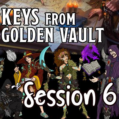 Keys from the Golden Vault Session 6 - Trollskull Manor p2