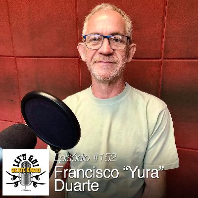 #152 - Francisco "Yura" Duarte
