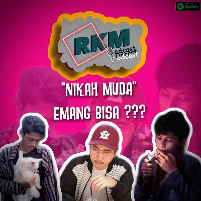 CurhatSantuy Ep_2 - Nikah Muda, Emang Bisa ?