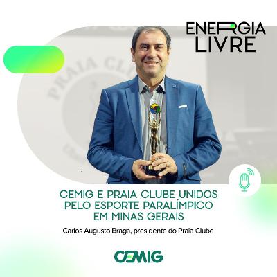 EP 10 | Cemig e Praia Clube unidos pelo esporte paralímpico em Minas Gerais