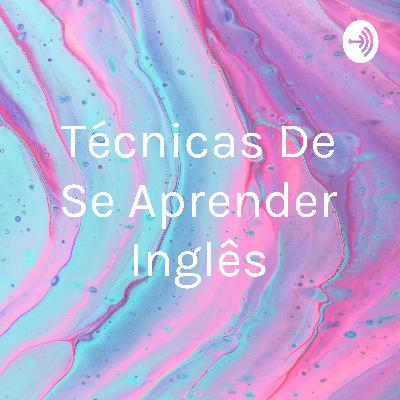 Podcast sobre Métodos de aprender Inglês