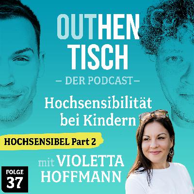 37 · Hochsensibilität bei Kindern mit Violetta Hoffmann