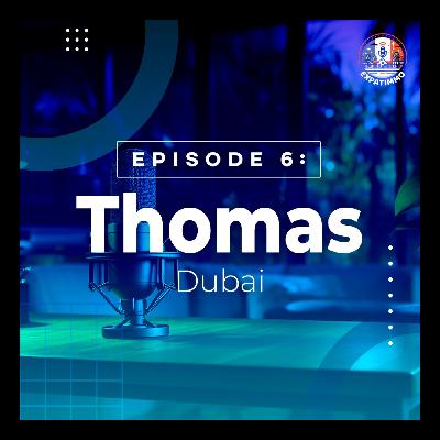 Interview de Thomas, basé à Dubai, qui a investi en France, Dubai et en Géorgie