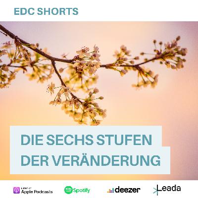 EDC Shorts: Die sechs Stufen der Veränderung EDC Shorts: Die sechs Stufen der Veränderung