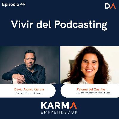 #49 Vivir del Podcasting con Paloma del Castillo #49 Vivir del Podcasting con Paloma del Castillo