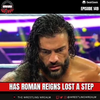 HAS ROMAN REIGNS LOST A STEP? WWE CROWN JEWEL RECAP