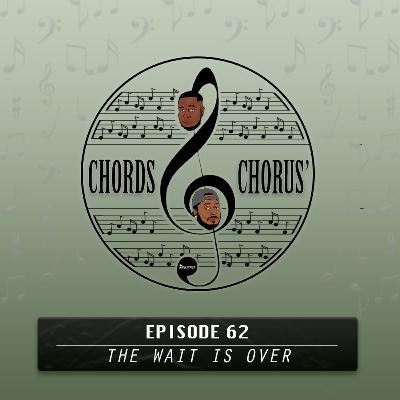 Episode 62 - The Wait Is Over