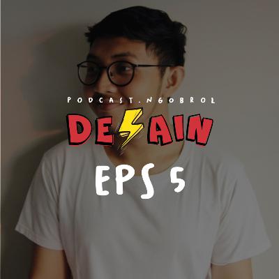 EPS 5 : Ngobrol jadi Remote Designer