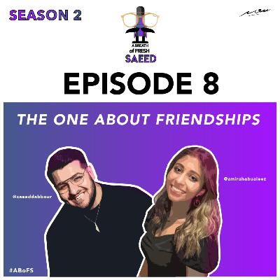 The One About Friendships