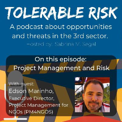 Episode 26: Tolerable Risk - E026 - Edson Marinho - Project Management and Risk