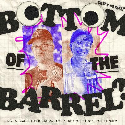 Bottom of the Barrel, Live at Seattle Design Festival 2025