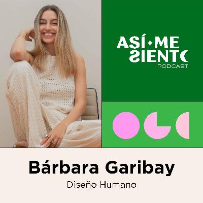 81. Human Design: para conocerte y conectar contigo | Bárbara Garibay