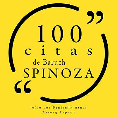 100 citas de Espinoza (Audiolibro) | Prueba Gratis