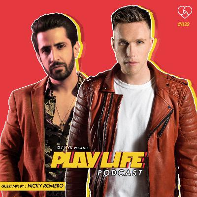 #023 Play Life with DJ NYK & Nicky Romero