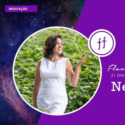 Dia 9 - Neutralidade - 21 Dias de Meditação para Expansão da Consciência