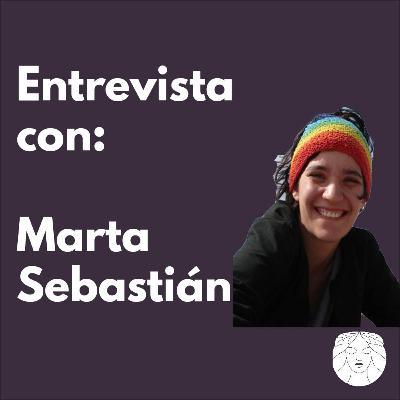 Entrevista con Marta Sebastián