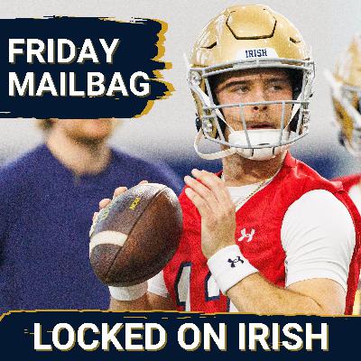 Mailbag! Notre Dame Spring Practice Buzz, CJ Carr, OL Pressure, Recruiting Updates & Basketball Concerns