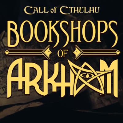 Bookshops of Arkham | Call of Cthulhu Actual Play | Episode 4 Bookshops of Arkham | Call of Cthulhu Actual Play | Episode 4
