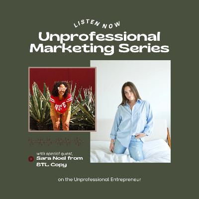 Substack as a Marketing Strategy with Sara from BTL Copy - Unprofessional Marketing Series Substack as a Marketing Strategy with Sara from BTL Copy - Unprofessional Marketing Series