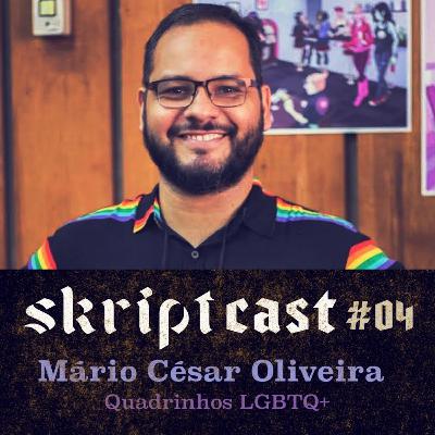 #04 - Quadrinhos LGBTQ+ com Mário César Oliveira #04 - Quadrinhos LGBTQ+ com Mário César Oliveira