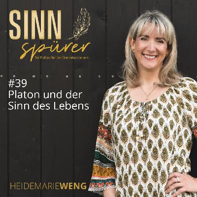 #39 Platon und der Sinn des Lebens