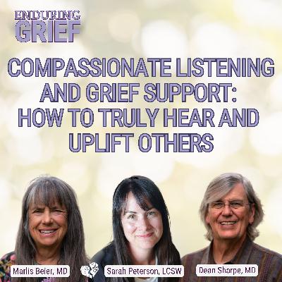 Compassionate Listening and Grief Support: How to Truly Hear and Uplift Others -17