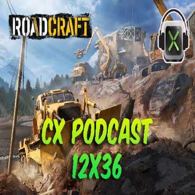 CX Podcast 12x36 - Análisis de RoadCraft