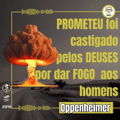 #014 (S02) - Oppenheimer