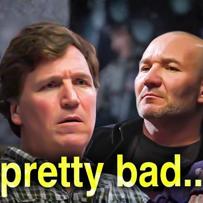 Tucker Carlson... we need to have a serious talk