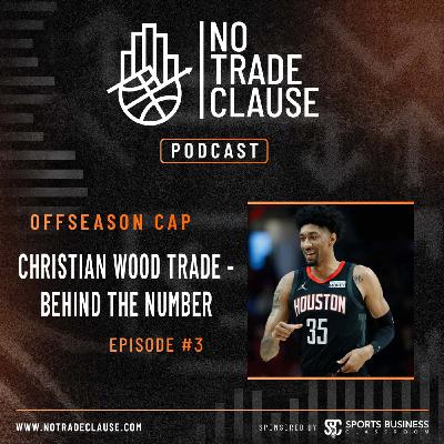 NTC Offseason Cap Series: HOU/DAL Christian Wood Trade - Behind the Number